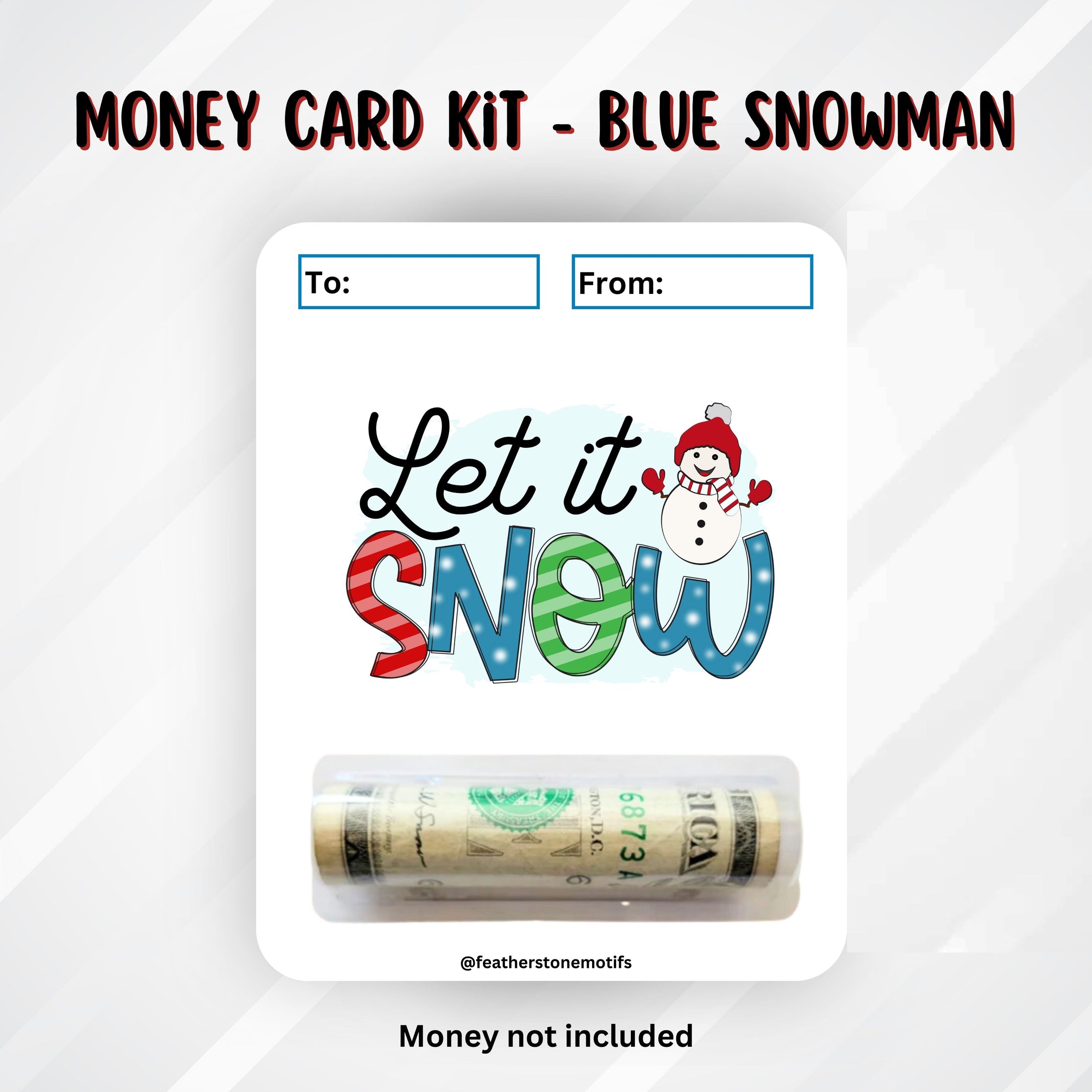 This image shows the money tube attached to the Let it Snow Money Card.