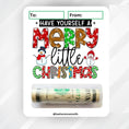 Load image into Gallery viewer, This image shows the money tube attached to the Merry Little Christmas Money Card.
