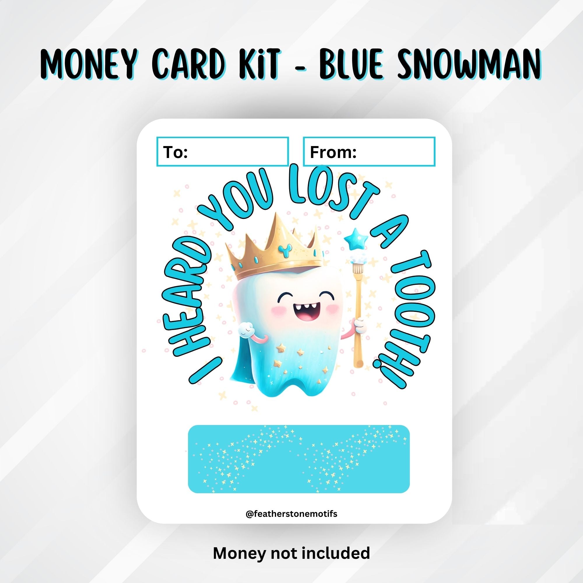 This image shows the Lost a Tooth Money Card Kit without the money tube attached.