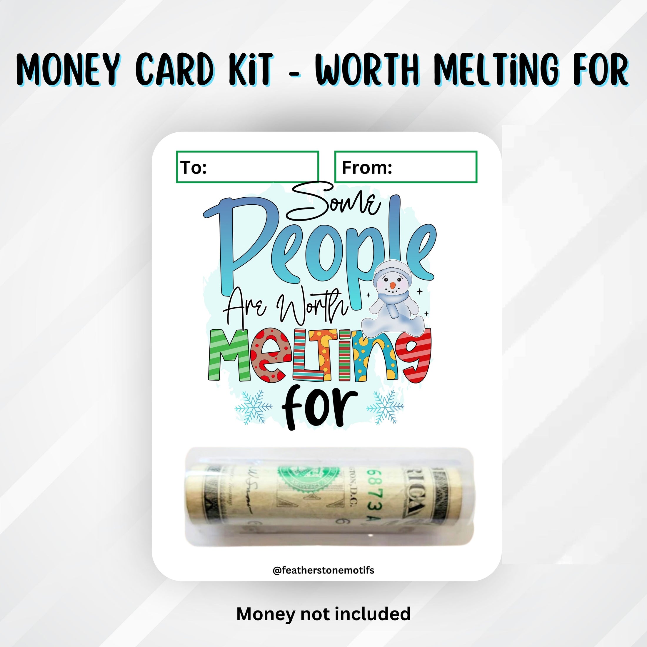 This image shows the money tube attached to the Worth Melting For Money Card.