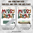 Load image into Gallery viewer, This image shows how to attach the money tube to the Merry & Bright Money Card.
