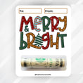 Load image into Gallery viewer, This image shows the money tube attached to the Merry & Bright Money Card.
