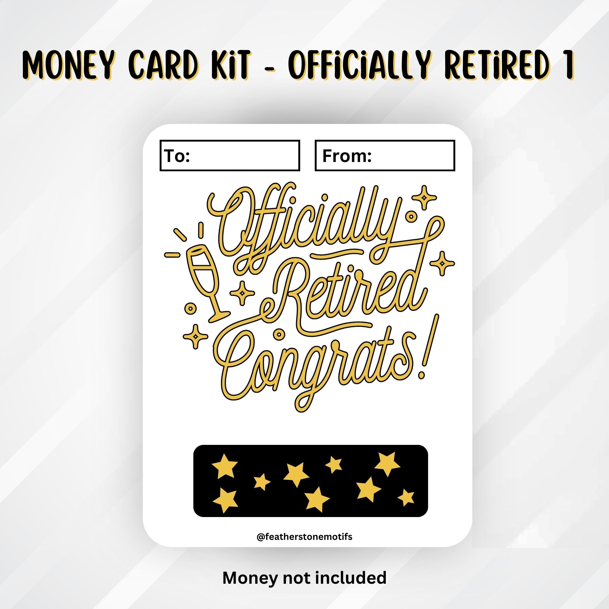 This image shows the Officially Retired 1 Retirement Money Card Kit without the money tube.