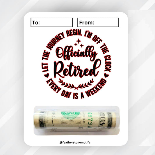 This image shows the money tube attached to the Officially Retired 2 Retirement Money Card Kit.