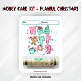 Load image into Gallery viewer, This image shows the money tube attached to the Playful Christmas Money Card.
