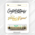 Load image into Gallery viewer, This image shows the money tube attached to the Proud of you! Graduation Money Card.
