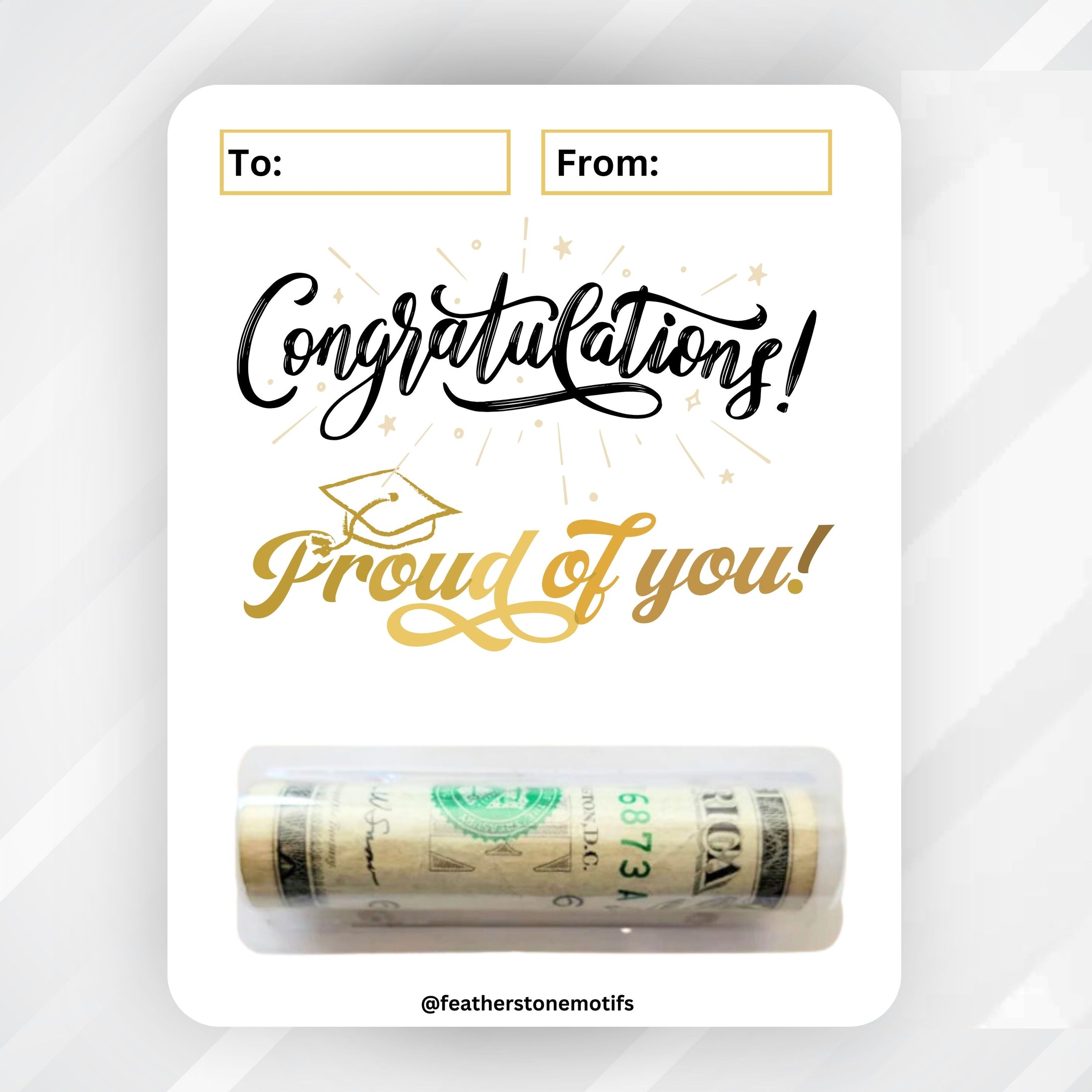 This image shows the money tube attached to the Proud of you! Graduation Money Card.