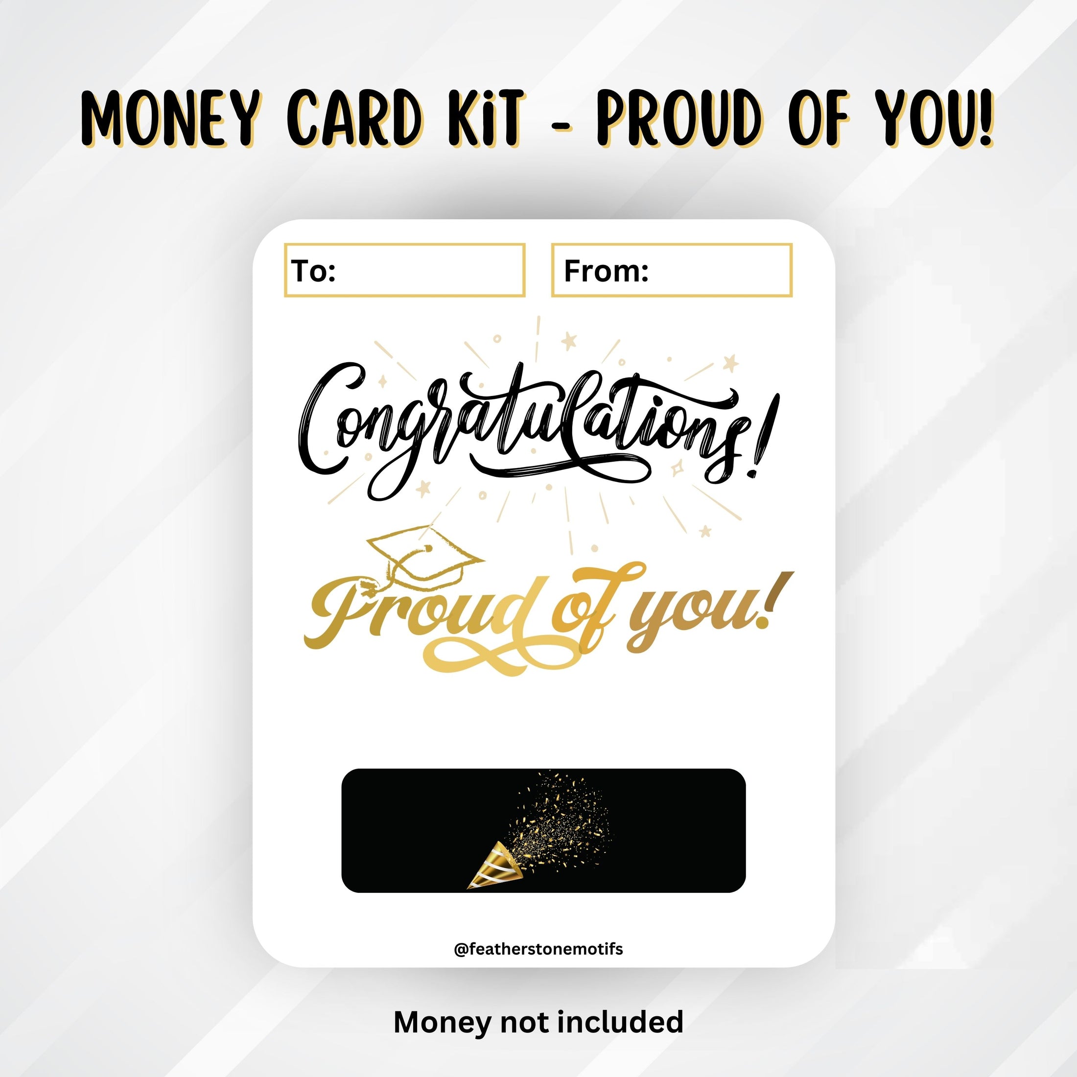 This image shows the Proud of You! Graduation Money Card without the money tube.