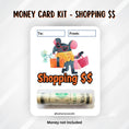 Load image into Gallery viewer, This image shows the money card attached to the Shopping $$ Money Card.
