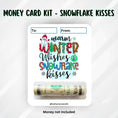 Load image into Gallery viewer, This image shows the money tube attached to the Snowflake Kisses Money Card.
