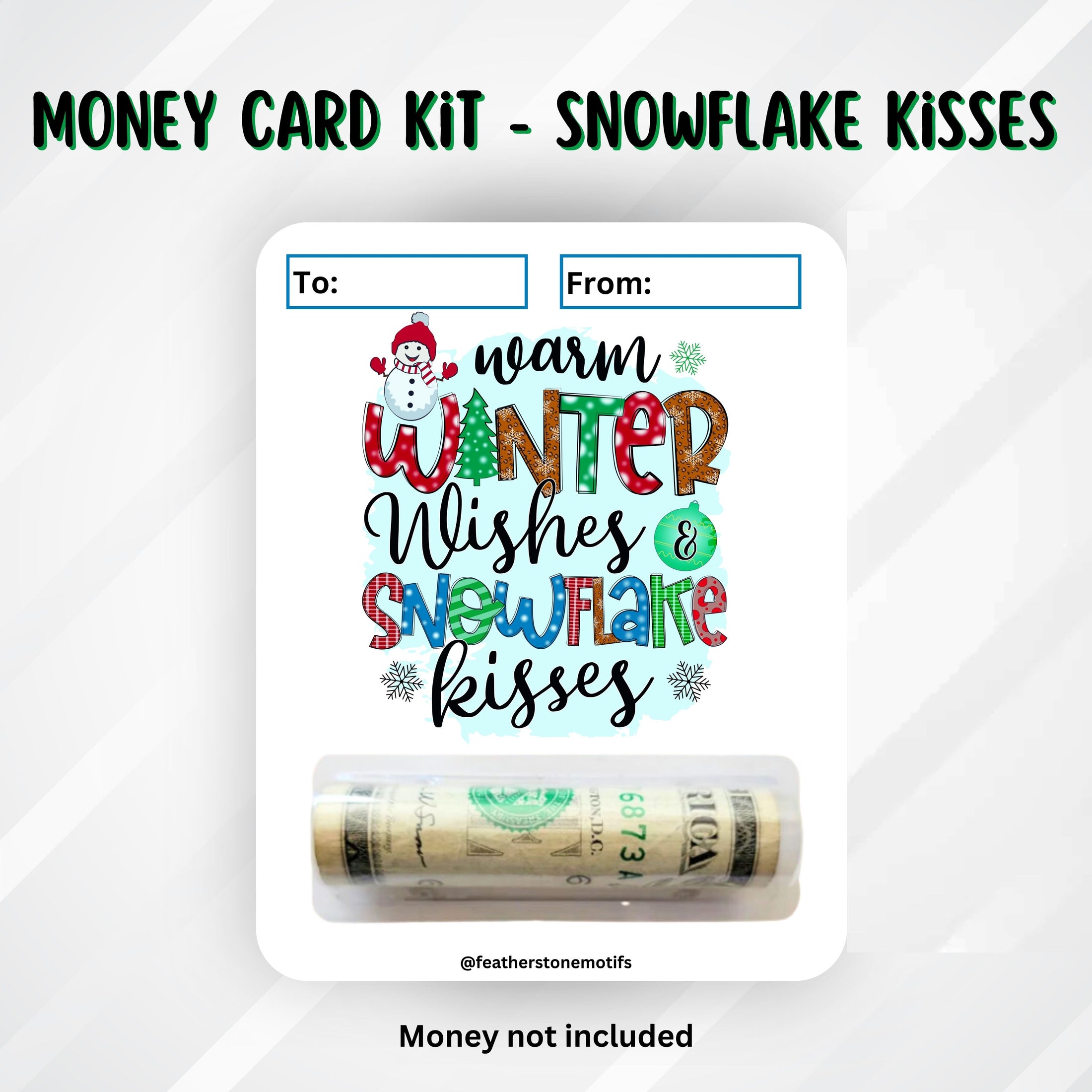 This image shows the money tube attached to the Snowflake Kisses Money Card.