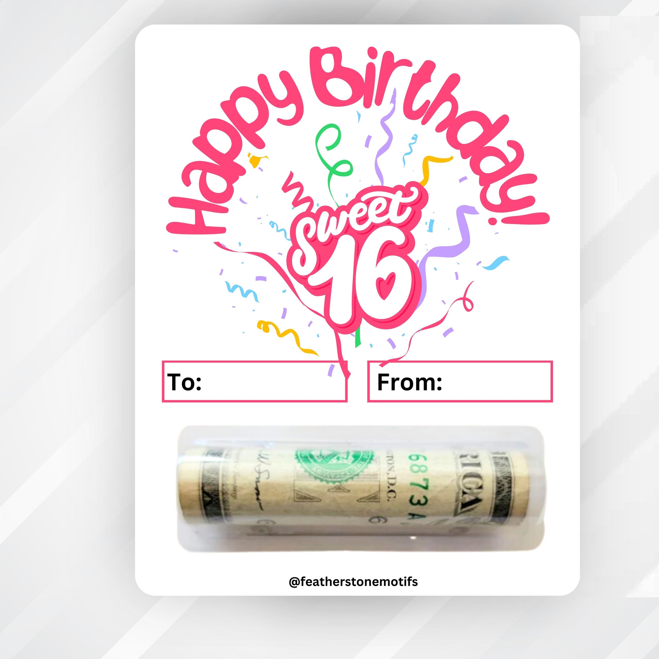 This image shows the money tube attached to the Sweet 16 Birthday money card.