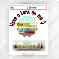 Load image into Gallery viewer, This image shows the money tube attached to the Driving Have a Tank on Me Money Card Kit.
