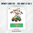 Load image into Gallery viewer, This image shows The hunt is on 3 Easter Money Card without the money tube.
