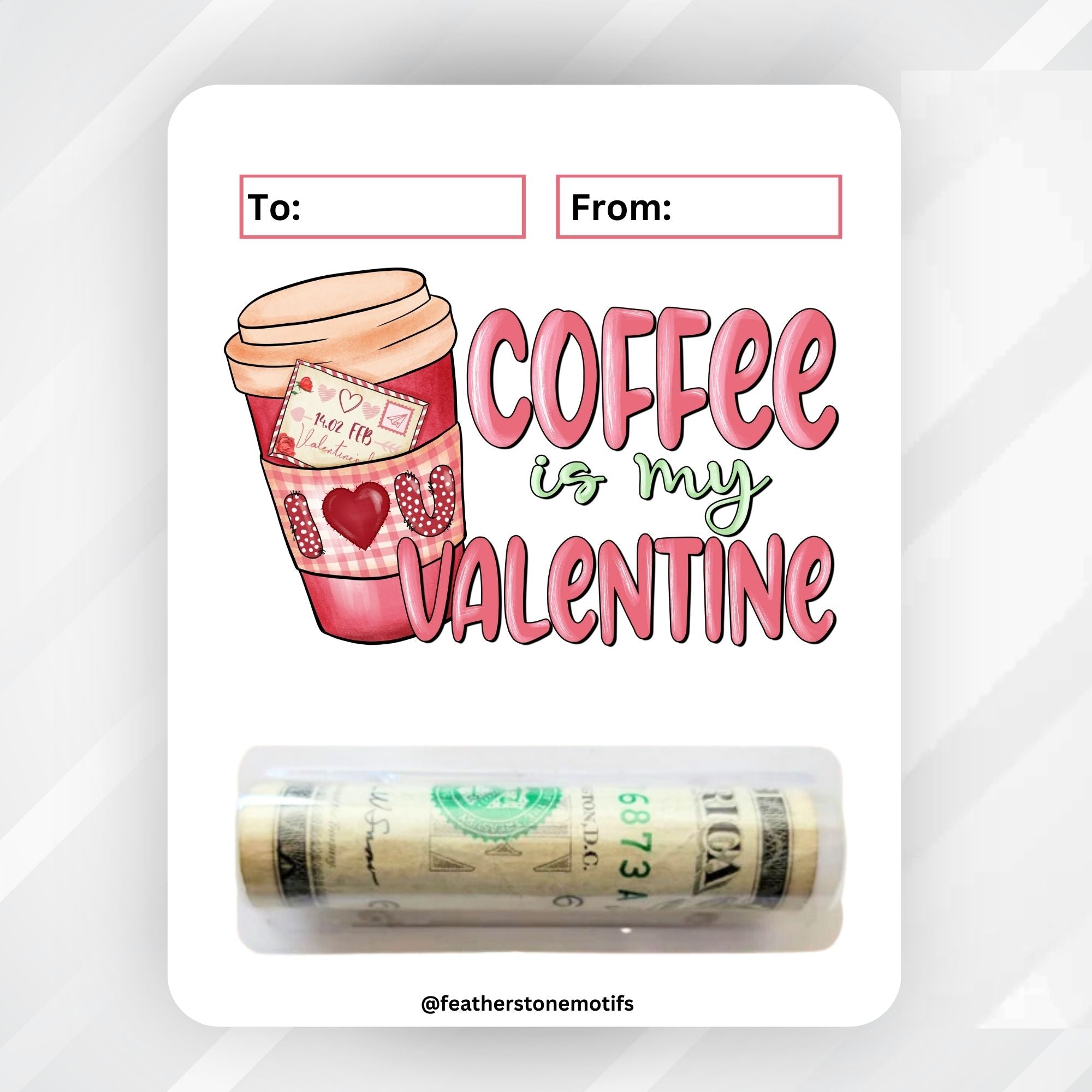 This image shows the money tube attached to the Coffee Valentine Money Card.