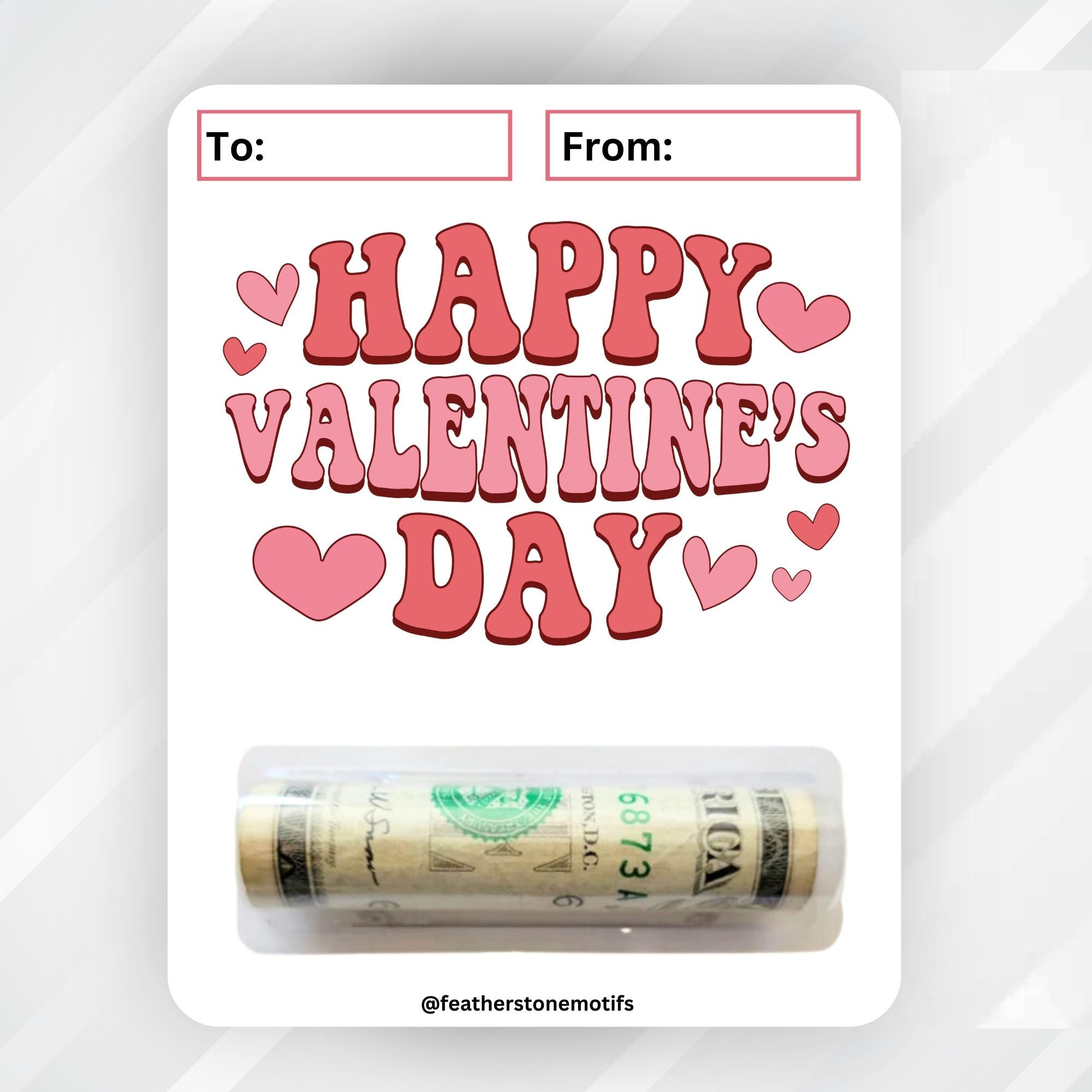 This image shows the money tube attached to the Happy Valentine's Day Valentine Money Card.