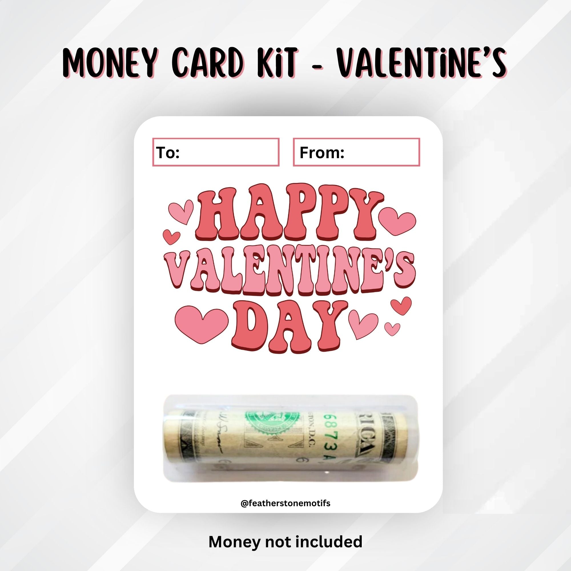 This image shows the money tube attached to the Happy Valentine's Day Valentine Money Card.