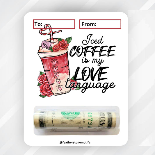 This image shows the money tube attached to the Iced Coffee Valentine Money Card.