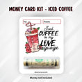 Load image into Gallery viewer, This image shows the money tube attached to the Iced Coffee Valentine Money Card.
