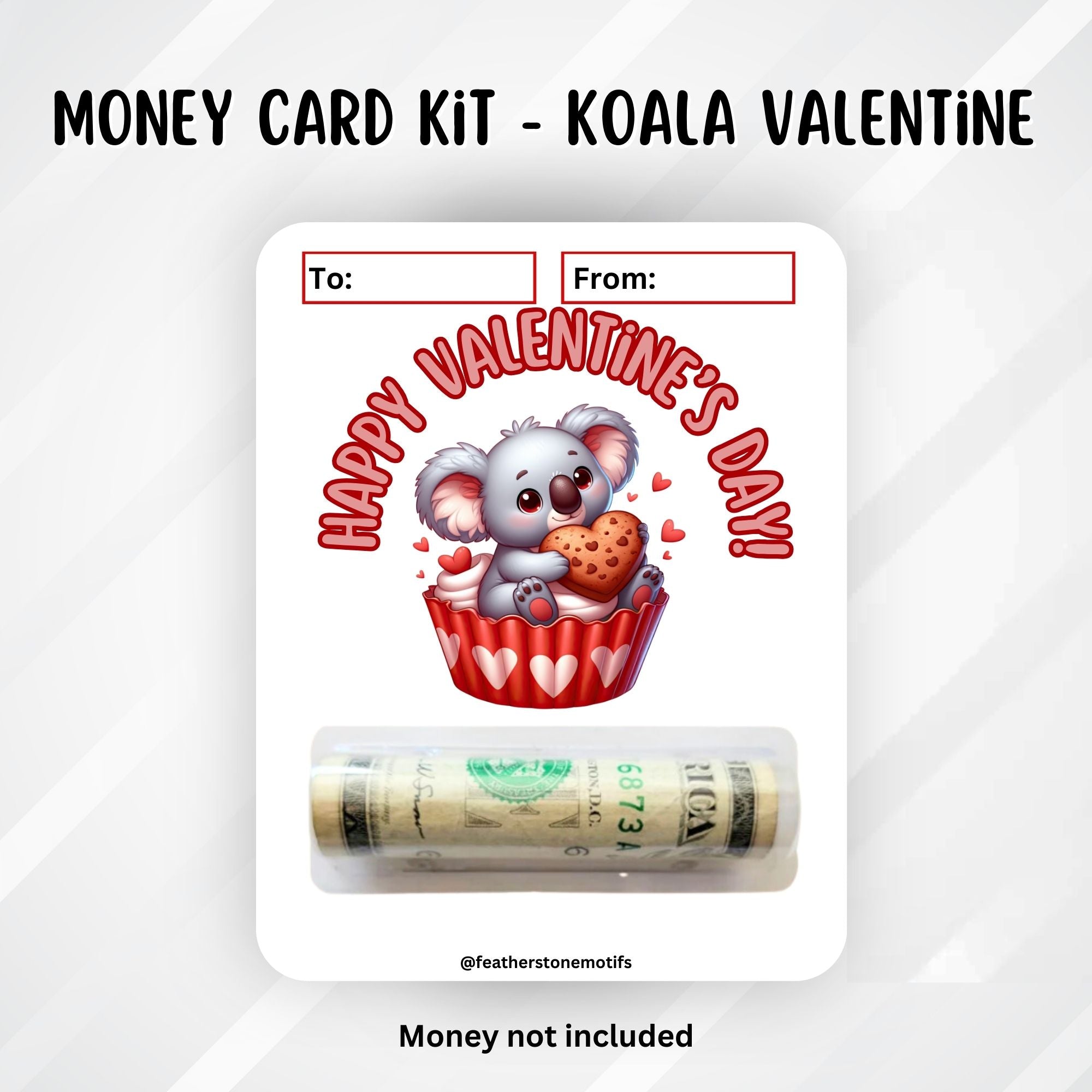 This image shows the money tube attached to the Koala Valentine Money Card.