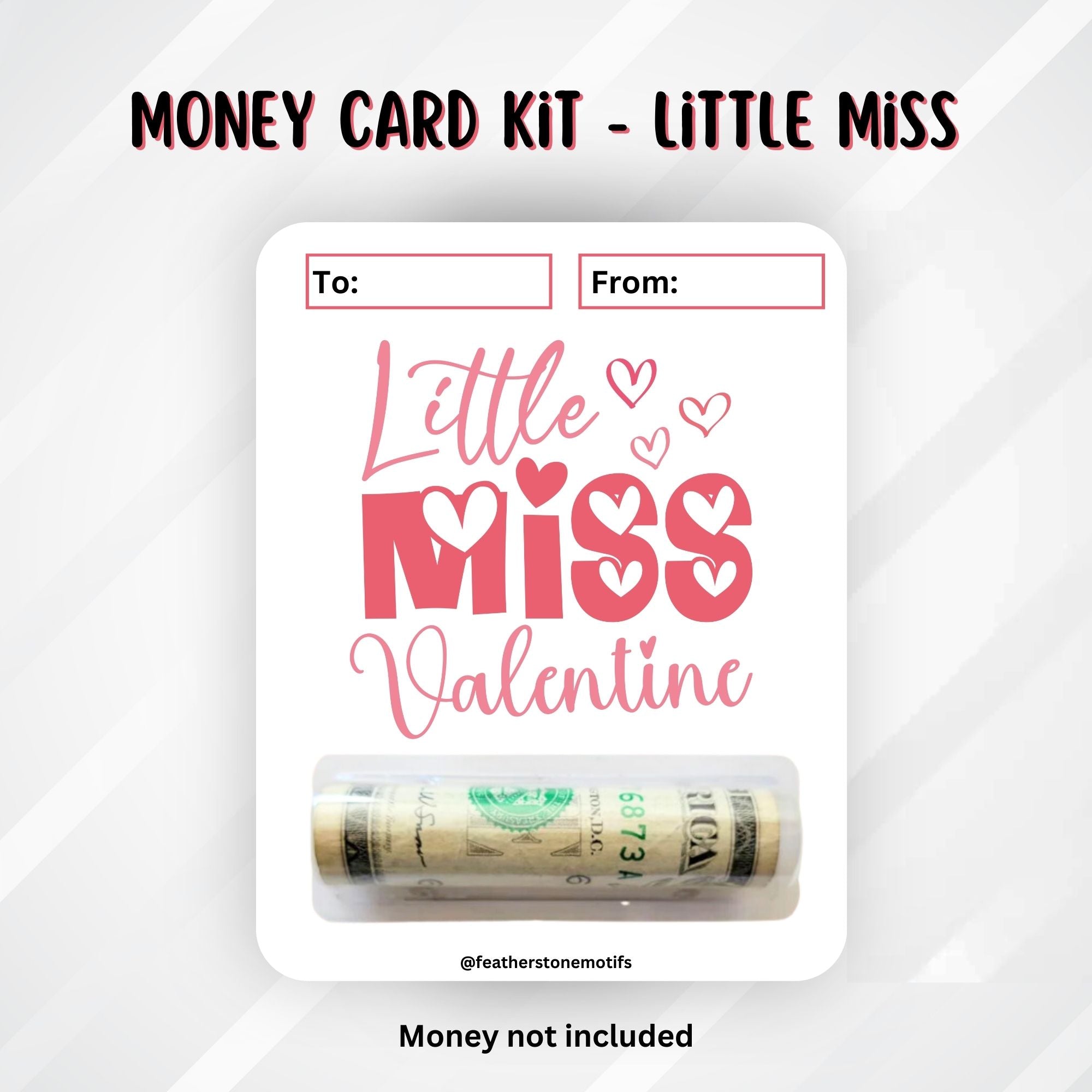 This image shows the money tube attached to the Little Miss Valentine Money Card.