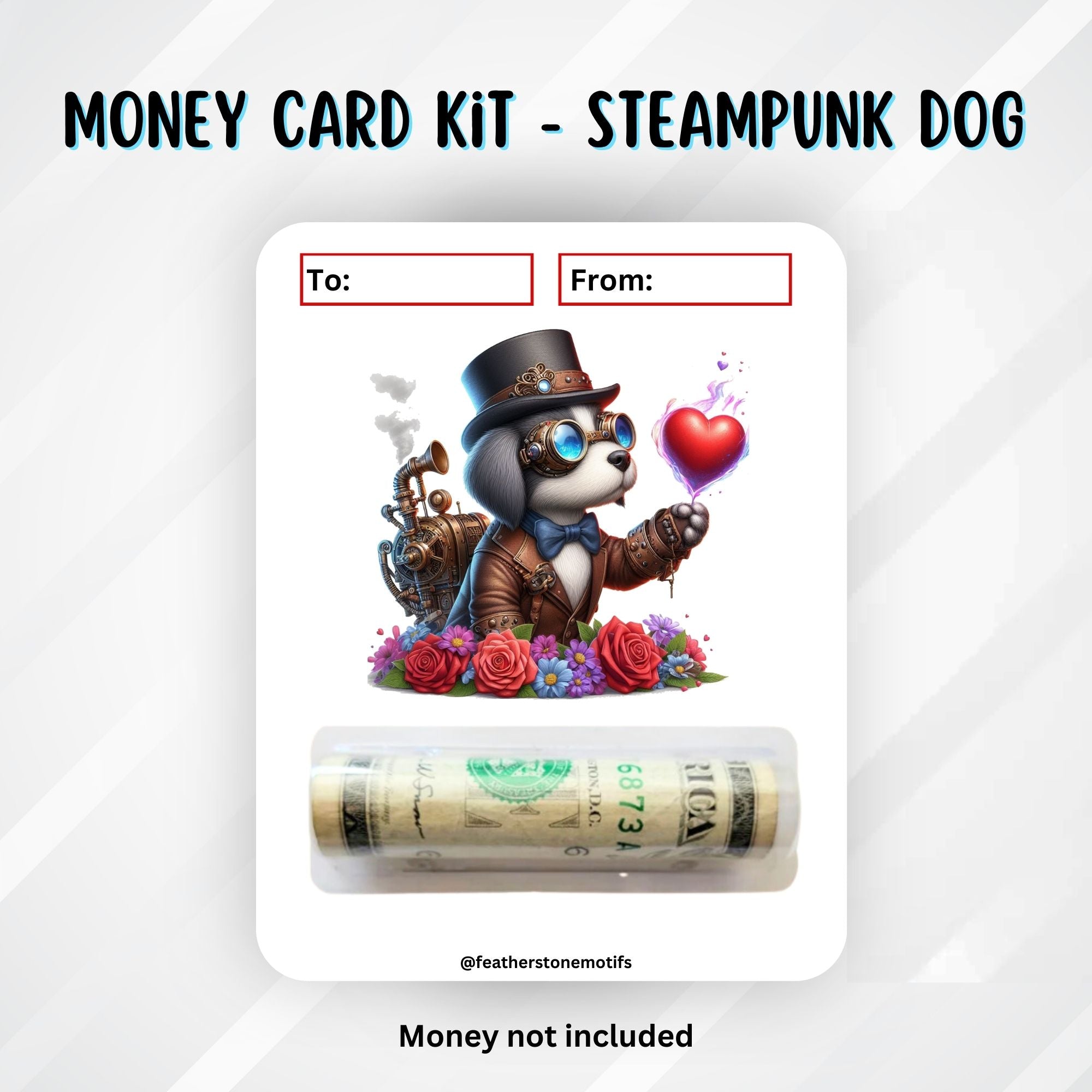 This image shows the money tube attached to the Steampunk Dog Valentine Money Card.
