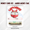 Load image into Gallery viewer, This image shows the money tube attached to the Warm Wishes Owl Money Card.
