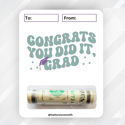 This image shows the money tube attached to the Congrats you did it, Grad Graduation Money Card.