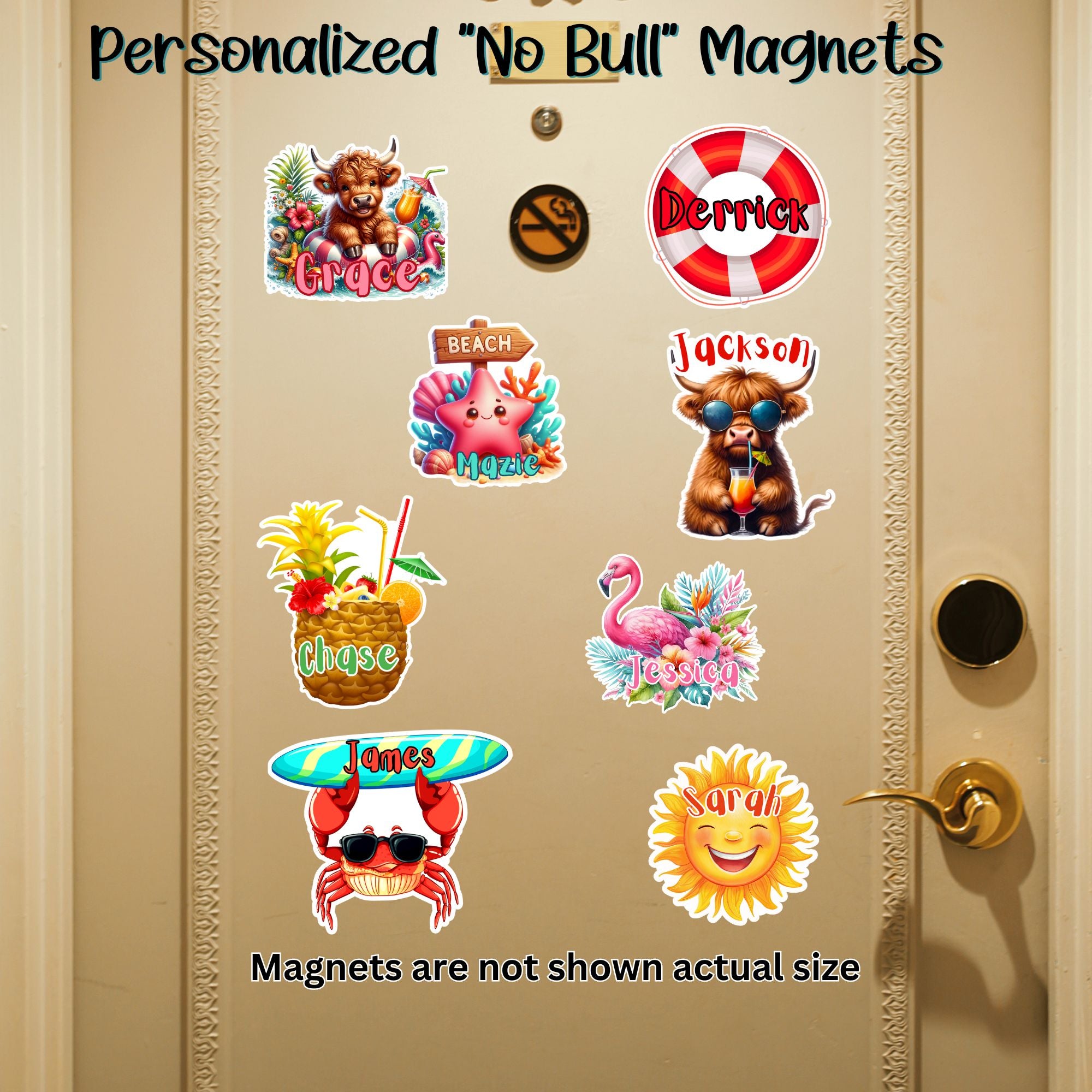 This image shows all the designs included in the Personalized No Bull Cruise Magnets.