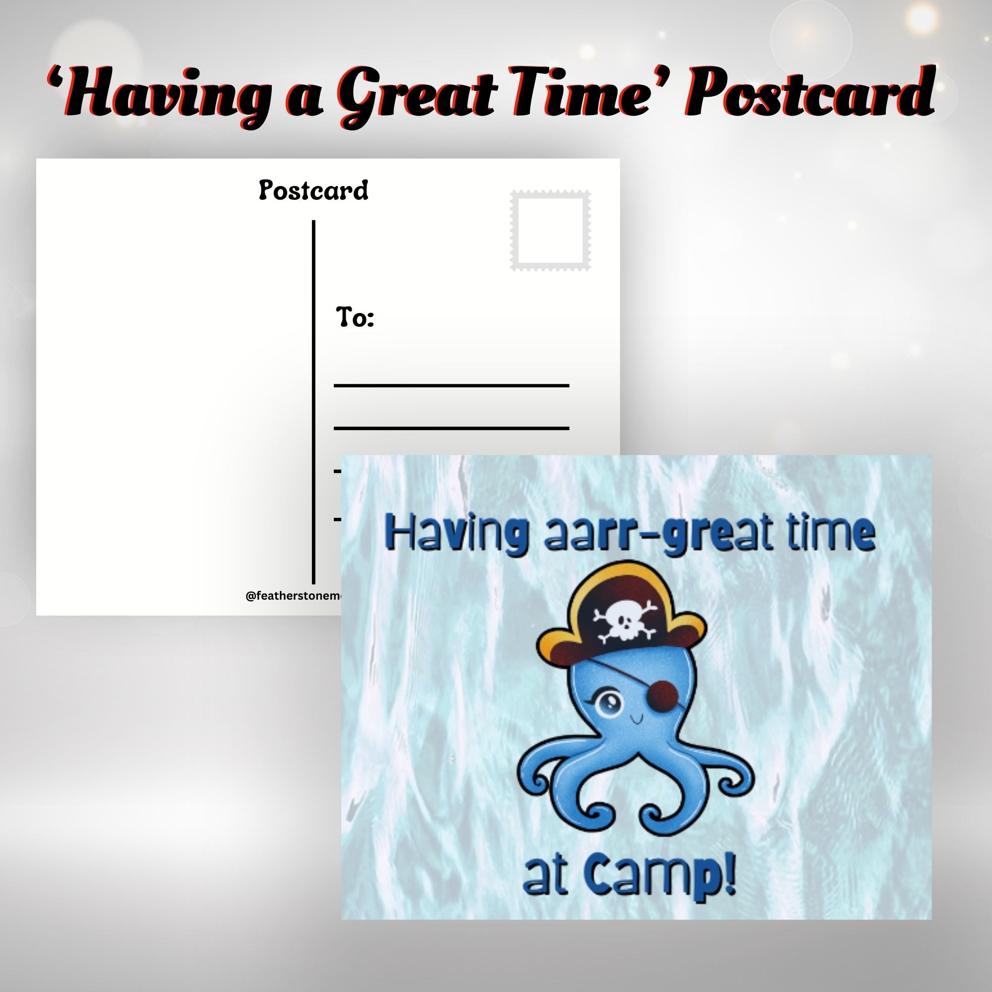 This image shows the Having aarr-great time at camp postcard with a pirate octopus.