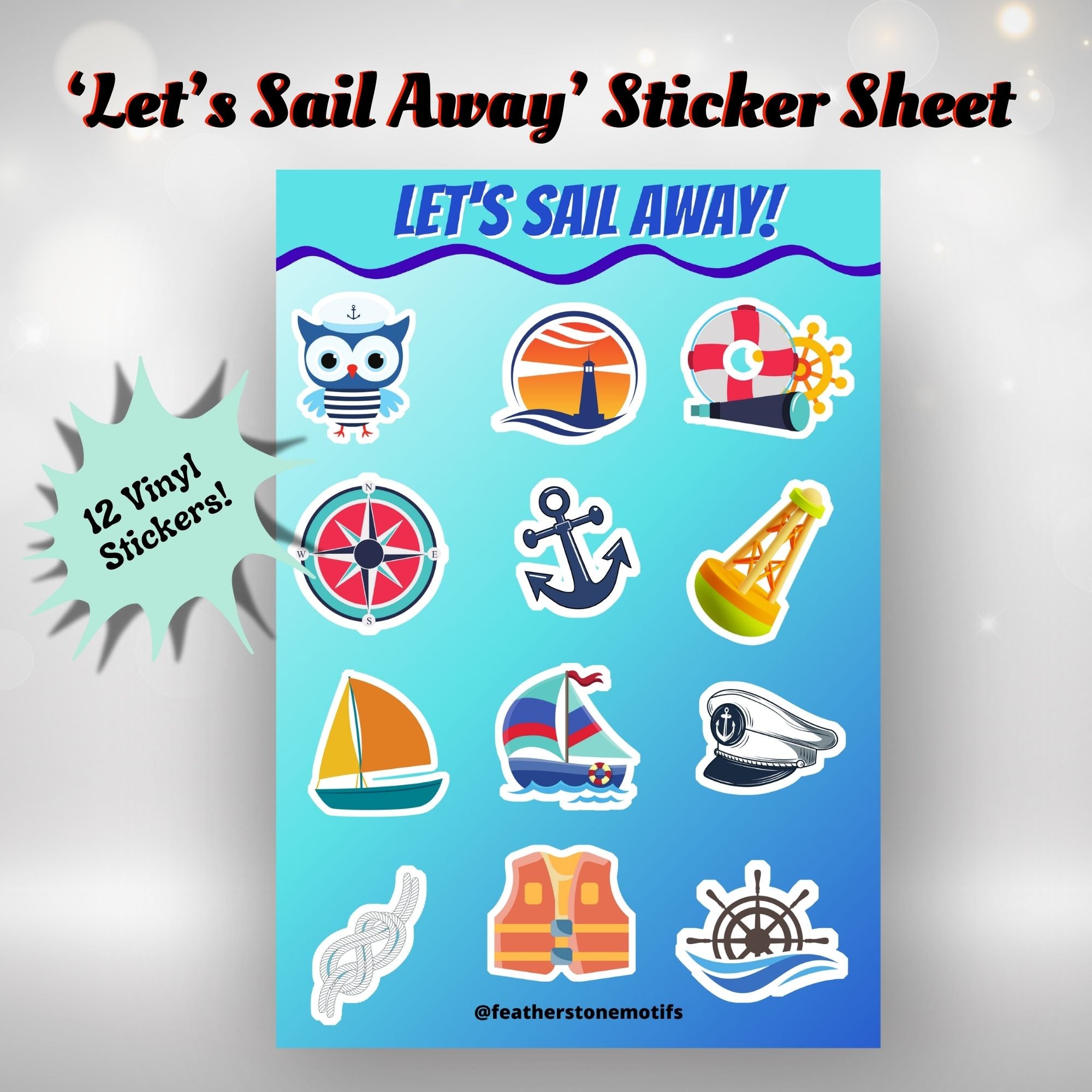 This image shows the Let's Sail Away sticker sheet with 12 vinyl stickers that is included in the Sailing themed Camp Postcard Kit.