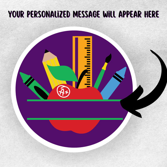 This image shows the personalized school sticker with an arrow showing where your personalized message will go.