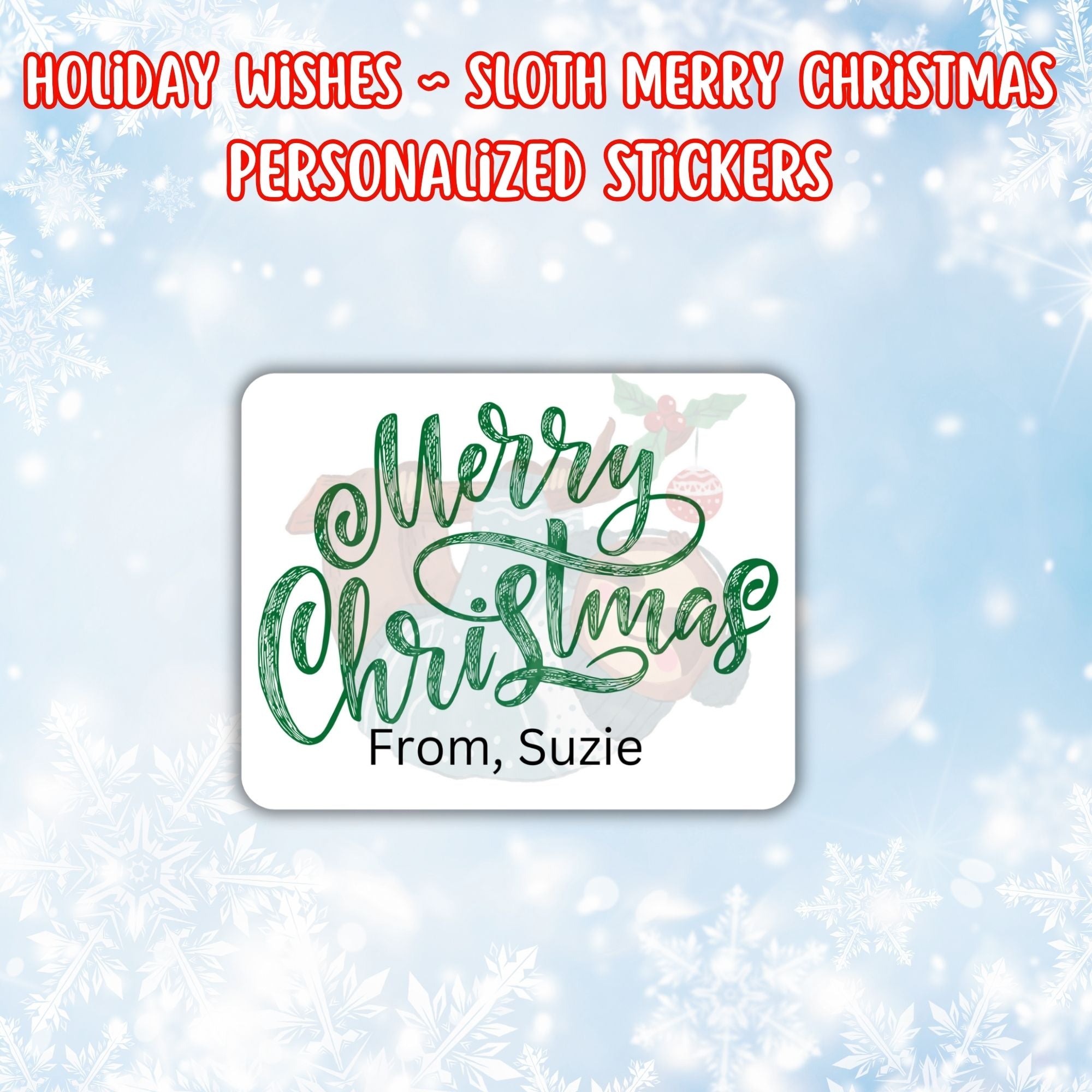 This image shows the Personalized Holiday Stickers - Sloth Merry Christmas.