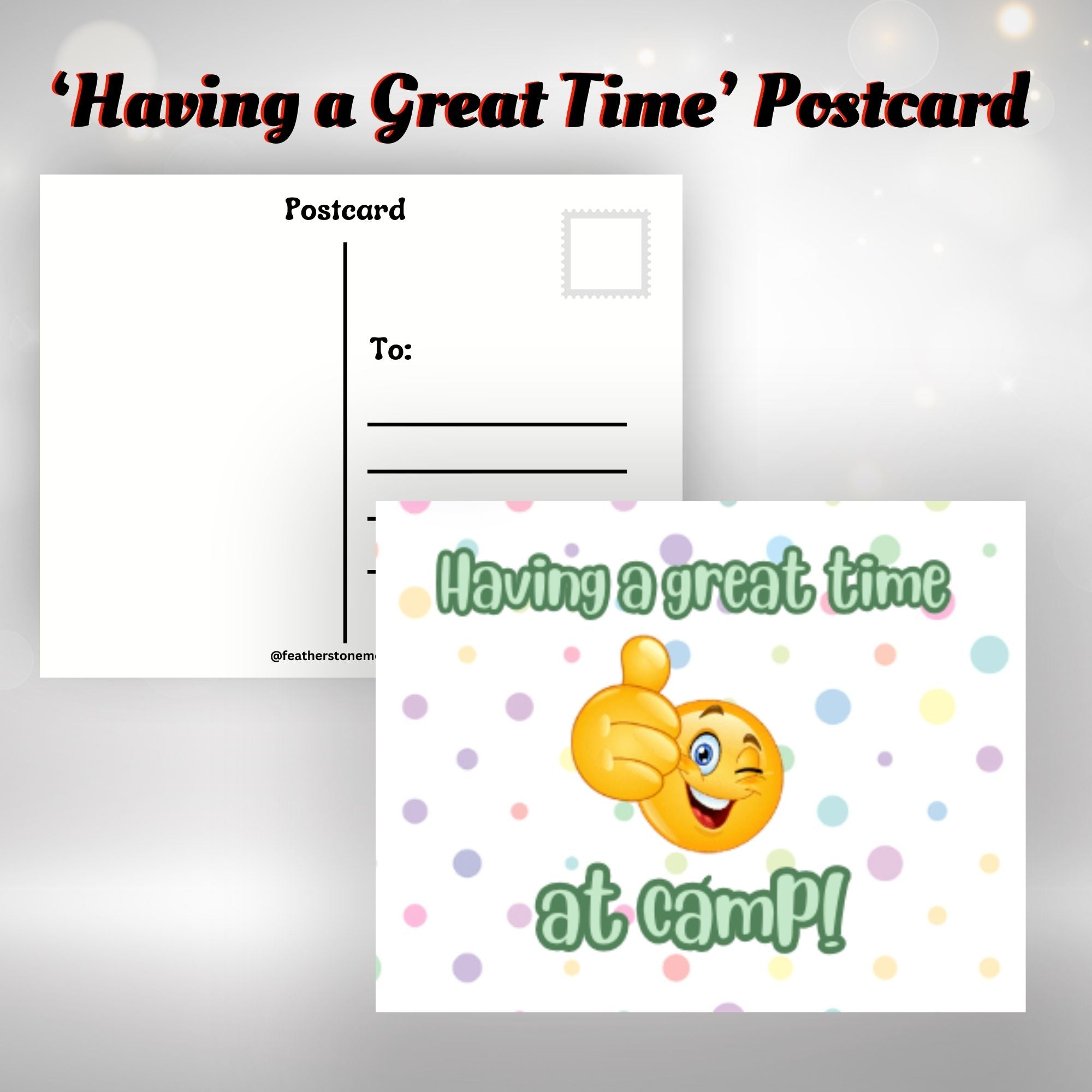 This image shows the Having a Great Time at Camp! postcard with a winking smiley face giving a thumbs up.