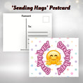 Load image into Gallery viewer, This image shows the Sending Hugs! postcard with a smiley face reaching out for a hug.
