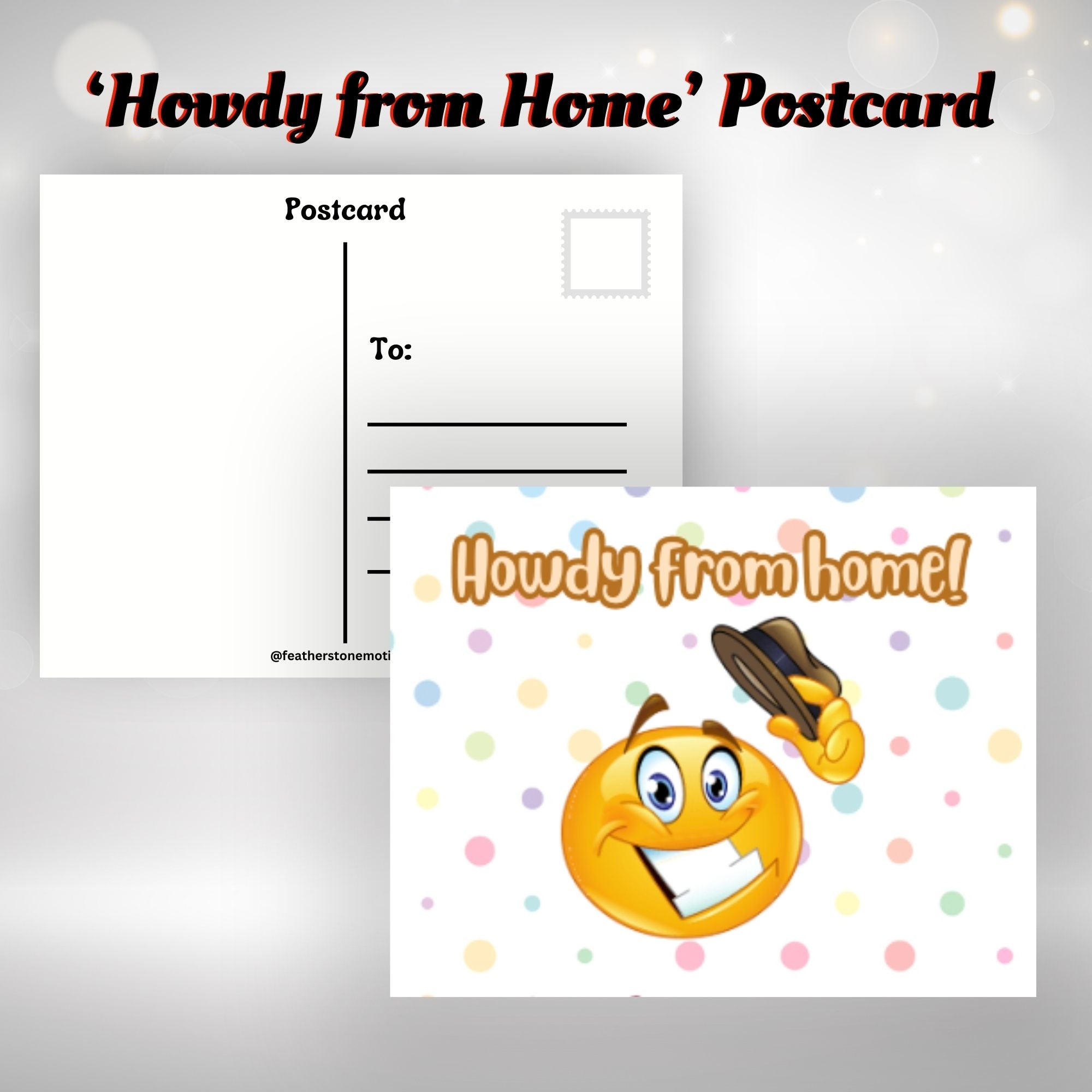 This image shows the Howdy from Home! postcard with a smiley face tipping his hat.