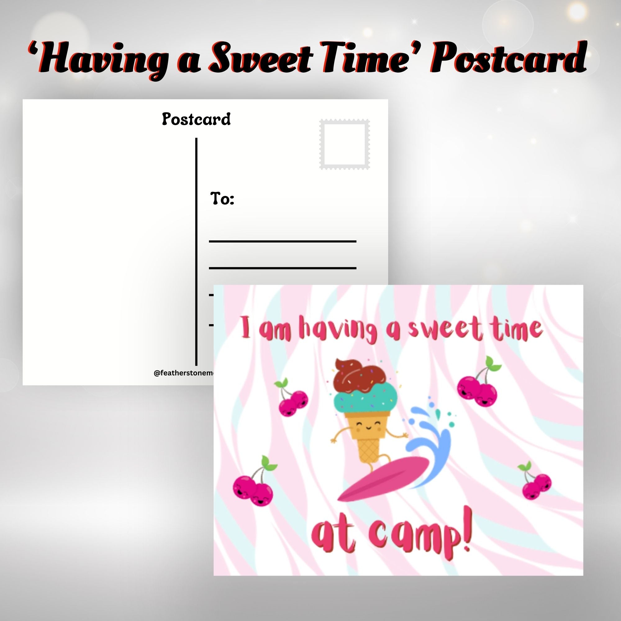This image shows the I am having a sweet time at camp! postcard with a surfing ice cream cone surrounded by four happy pairs of cherries.