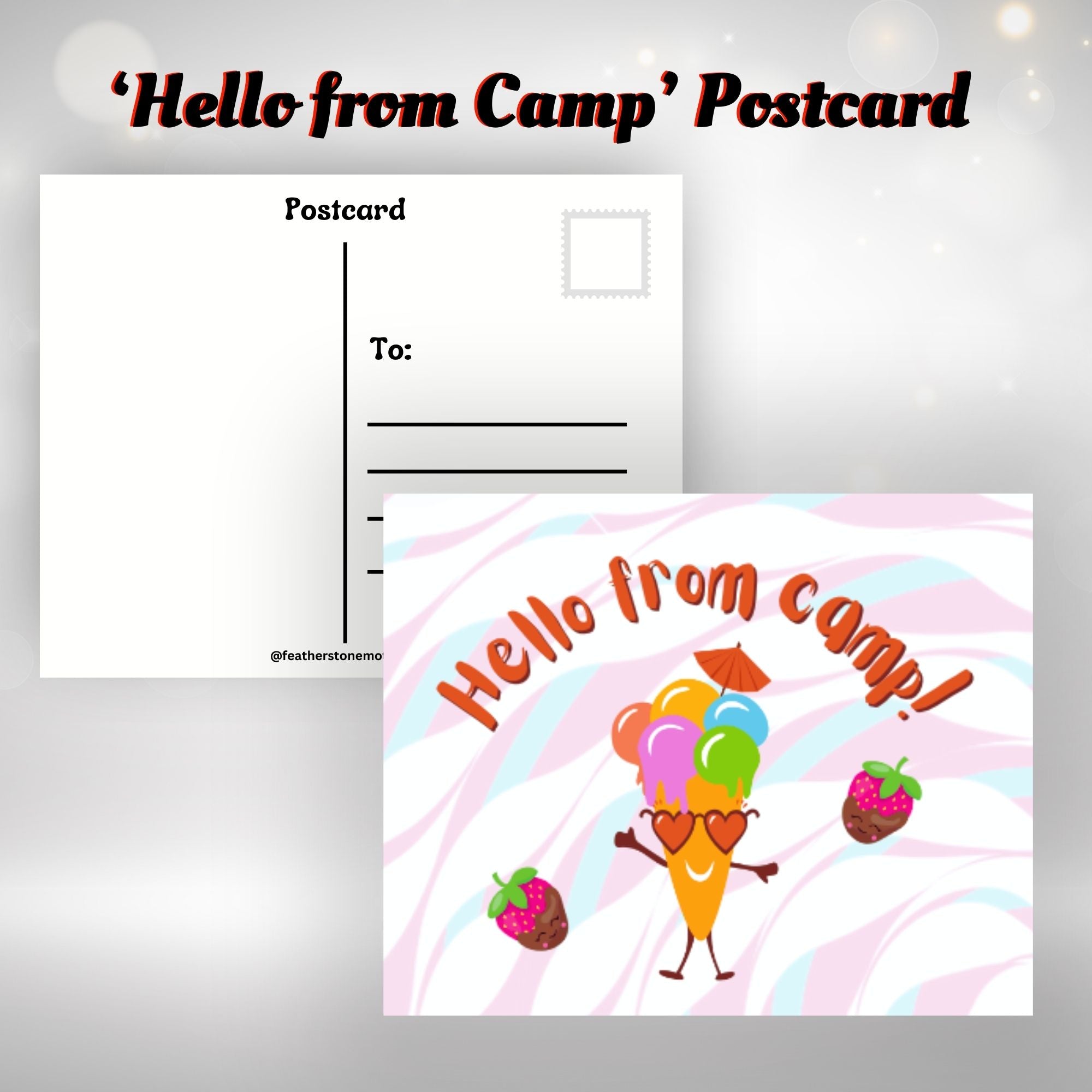 This image shows the Hello from Camp! postcard with a smiling ice cream cone wearing heart shaped glasses and chocolate dipped strawberries on either side.