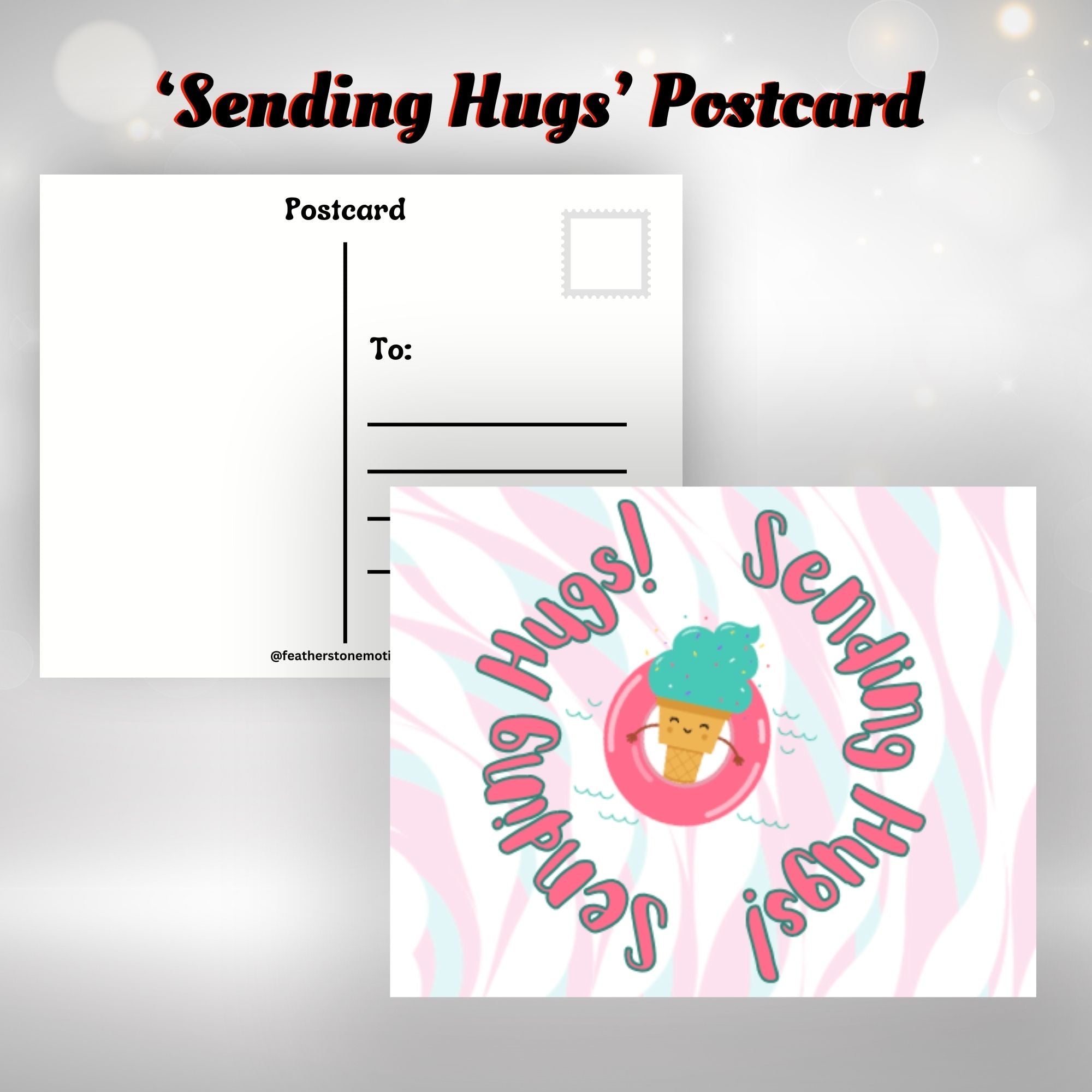 This image shows the Sending Hugs! postcard with an ice cream cone floating in an inner tube in the center of the card.