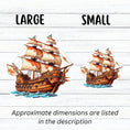 Load image into Gallery viewer, This image shows large and small Pirate Ship Die-Cut Stickers next to each other.
