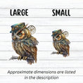 Load image into Gallery viewer, This image shows large and small steampunk owl stickers next to each other.
