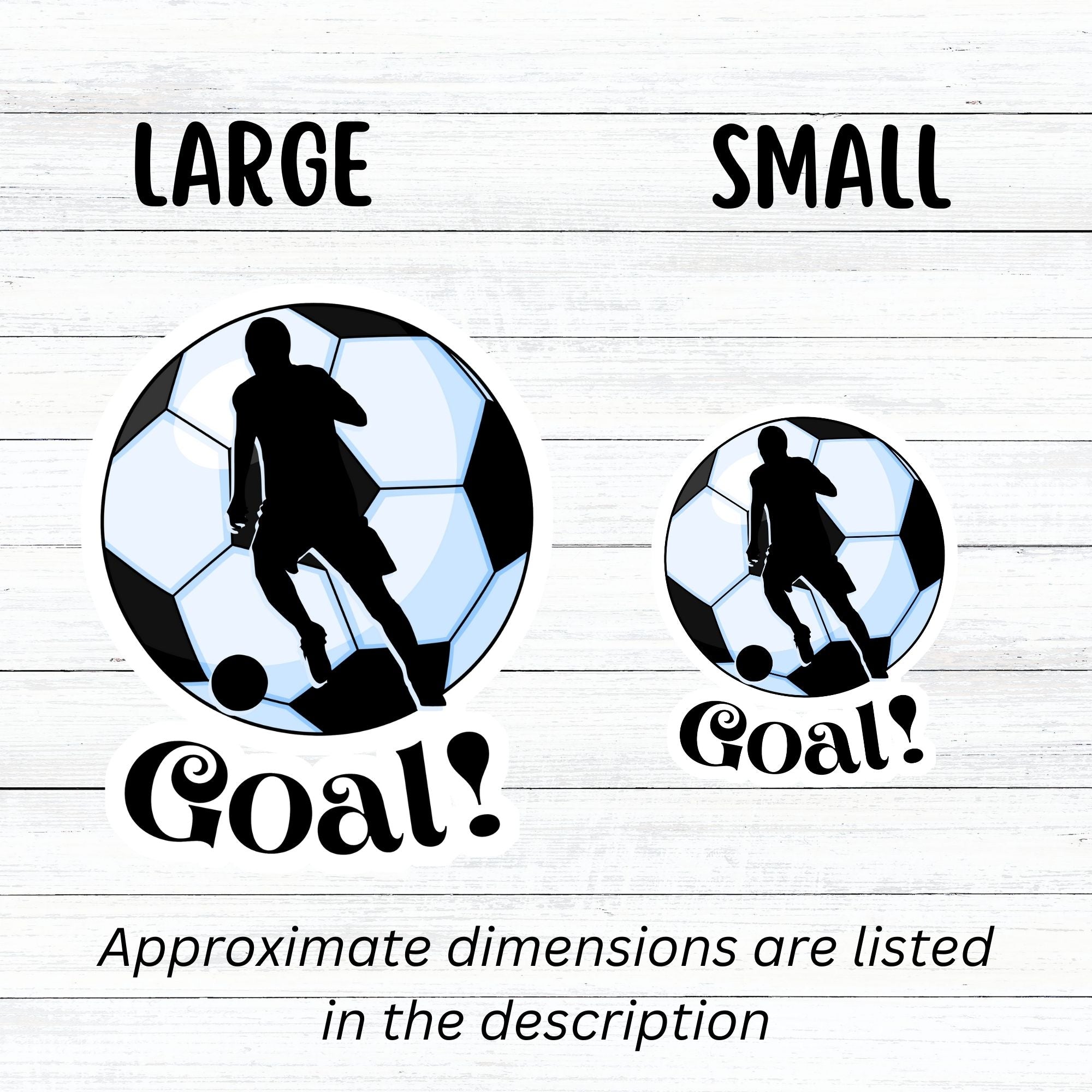 Show your love of soccer, or football, with this individual die-cut sticker! This sticker shows the silhouette of a player about to kick, on a black and white/blue soccer ball background, with the word "Goal!" below. This image shows the large and small soccer stickers next to each other.