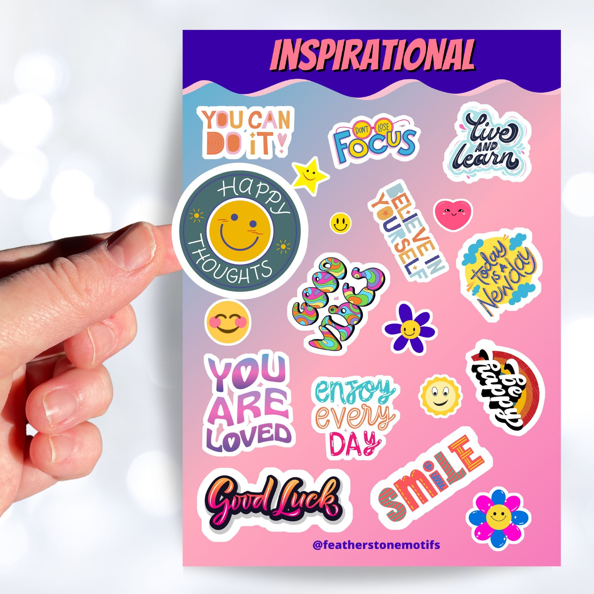 Feel good with these inspirational thoughts as stickers! This sheet has a dozen stickers with inspirational sayings, plus some smaller stickers to help brighten anyone's day. This image shows a hand holding a happy face sticker with the caption "Happy Thoughts" over the sticker sheet.