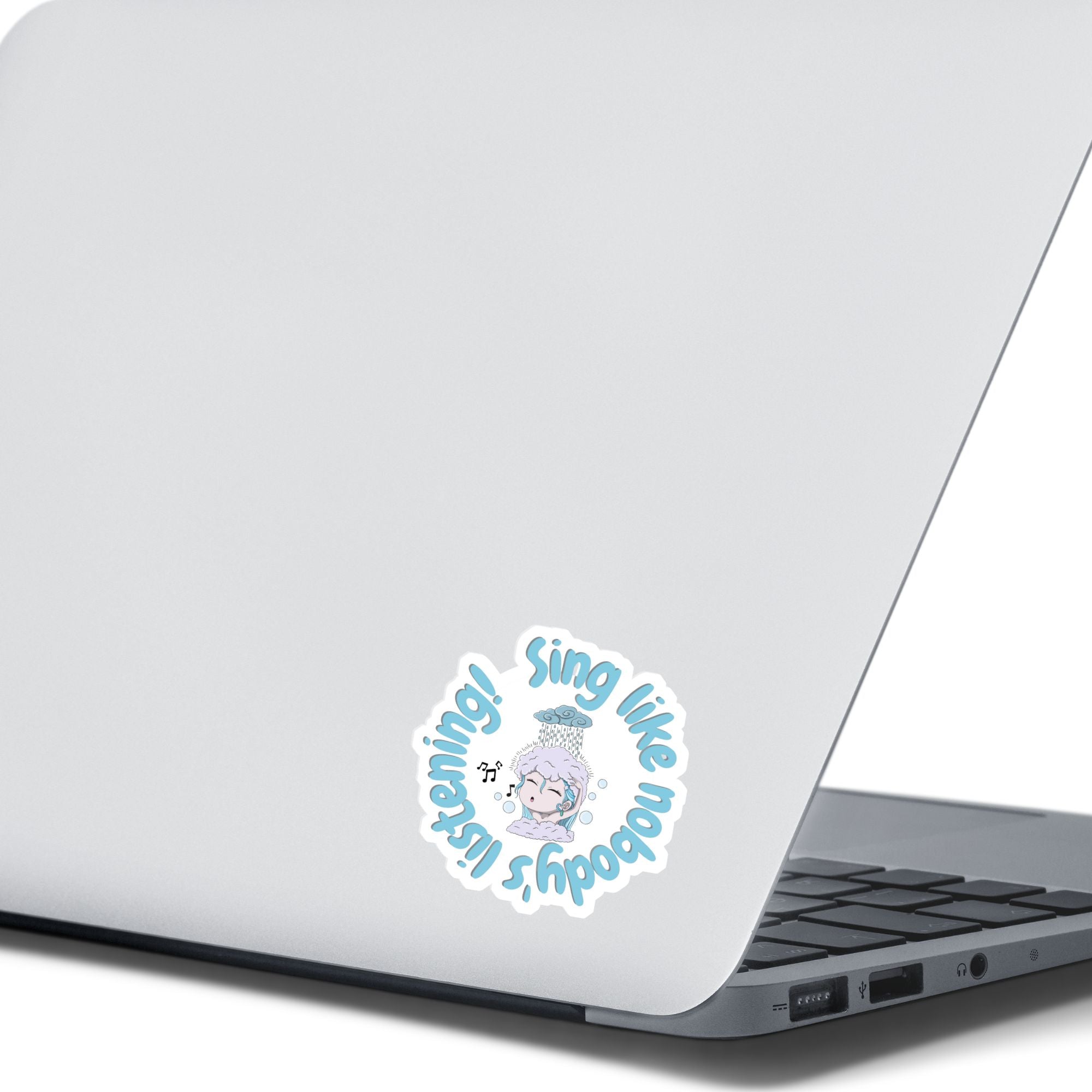 Sing like nobody's listening; dance like nobody's watching. This blue, gray, and white individual die-cut sticker features someone singing in the shower. This image shows the Sing like nobody's listening sticker on the back of an open laptop.