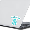 Load image into Gallery viewer, Don't get psyched out by this individual die-cut sticker! It features a teal blue pineapple with the words "Wait for it!" above. This image shows the Wait for it! sticker on the back of an open laptop.
