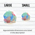 Load image into Gallery viewer, This underwater scene features corals, sand, and a pastel watercolor background on an individual die-cut sticker. With this sticker you can take the reef with you anywhere you go! This image shows large and small Watercolor Reef stickers next to each other.
